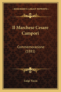 Il Marchese Cesare Campori: Commemorazione (1881)
