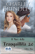 Il Mare della Tranquillit? 2.0: Libro Due: Invasione