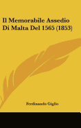 Il Memorabile Assedio Di Malta Del 1565 (1853)