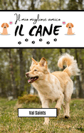 Il mio migliore amico: il cane