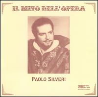 Il Mito dell' Opera: Paolo Silveri - Luigi Infantino (vocals); Paolo Silveri (baritone)