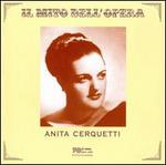 Il Mito dell'Opera: Anita Cerquetti - Anita Cerquetti (soprano); Arrigo Pola (vocals)