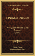 Il Paradiso Dantesco: Nei Quadri Miniati E Nei Bozzetti (1893)