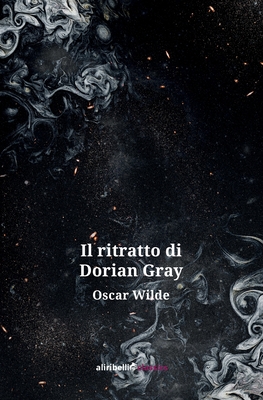 Il Ritratto DI Dorian Gray - Wilde, Oscar