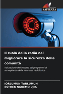 Il ruolo della radio nel migliorare la sicurezza delle comunit?