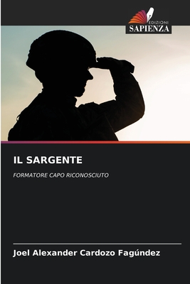 Il Sargente - Cardozo Fagndez, Joel Alexander