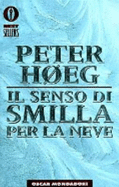 Il Senso DI Smilla Per La Neve