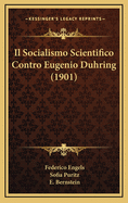 Il Socialismo Scientifico Contro Eugenio Duhring (1901)