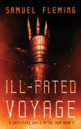 Ill-Fated Voyage: A Modern Sword and Sorcery Serial