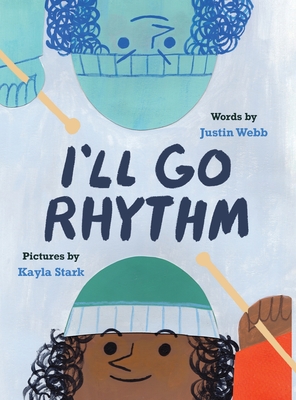 I'll Go Rhythm - Webb, Justin