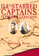 Ill-Starred Captains: Flinders and Baudin