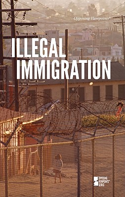 Illegal Immigration - Haugen, David M (Editor), and Musser, Susan (Editor)