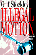 Illegal Motion: A Gideon Page Mystery