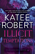 Illicit Temptations: The Make Me Series: Volume 1