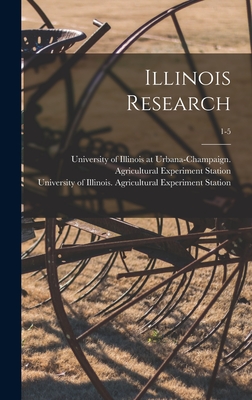 Illinois Research; 1-5 - University of Illinois at Urbana-Cham (Creator), and University of Illinois (Urbana-Champa (Creator)