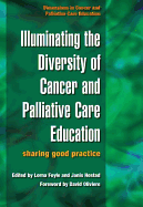 Illuminating the Diversity of Cancer and Palliative Care Education: A Complete Resource for EMQs & a Complete Resource for MCQs, Volume 1 & 2