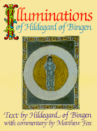 Illuminations of Hildegard of Bingen - Hildegard of Bingen, and Fox, Matthew