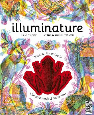 Illuminature: Discover 180 animals with your magic three colour lens - Williams, Rachel