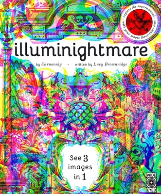 Illuminightmare: Explore the Supernatural with Your Magic Three-Color Lens - Brownridge, Lucy