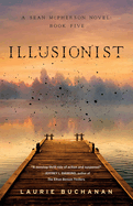 Illusionist: A Sean McPherson Novel, Book 5