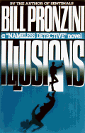 Illusions: A Nameless Detective Novel - Pronzini, Bill