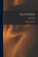 Illusions: a Psychological Study