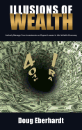 Illusions of Wealth: Actively Manage Your Investments or Expect Losses in This Volatile Economy