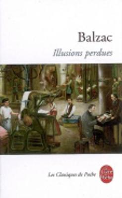 Illusions Perdues - Balzac, Honore de