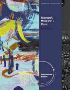 Illustrated Course Guide: Microsoft (R) Word 2010 Basic, International Edition