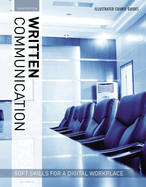 Illustrated Course Guides: Written Communication - Soft Skills for a Digital Workplace