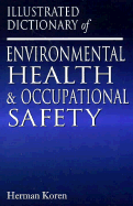 Illustrated Dictionary and Resource Directory of Environmental and Occupational Health, Second Edition - Koren, Herman