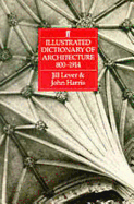 Illustrated Dictionary of Architecture, 800-1914