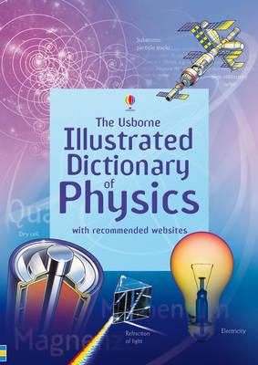 Illustrated Dictionary of Physics. J. Wertheim, C. Oxley and C. Stockley - Wertheim, Jane