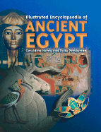 Illustrated Encyclopedia of Ancient Egypt - Harris, Geraldine, and Hams, Geraldine, and Douglas, Vincent