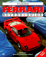 Illustrated Ferrari Buyer's Guide - Batchelor, Dean, and Leffingwell, Randy (Adapted by)