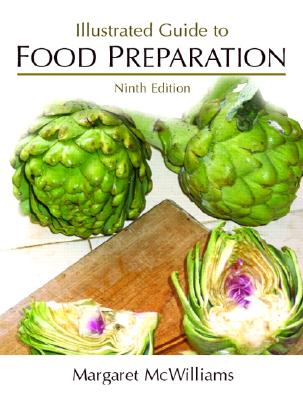 Illustrated Guide to Food Preparation - McWilliams, Margaret