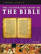 Illustrated Guide to the Bible: A Portrait of the Greatest Stories E