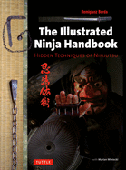 Illustrated Ninja Handbook: Hidden Techniques of Ninjutsu