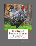 Illustrated Poultry Primer: Farmers' Bulletin 1040