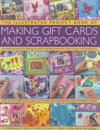 Illustrated Project Book of Making Gift Cards and Scrapbooking