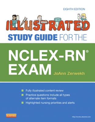 Illustrated Study Guide for the Nclex-Rn(r) Exam - Zerwekh, Joann