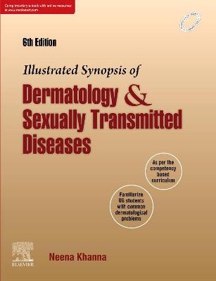 Illustrated Synopsis of Dermatology & Sexually Transmitted Diseases - Khanna, Neena