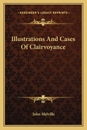 Illustrations And Cases Of Clairvoyance