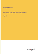 Illustrations of Political Economy: Vol. III