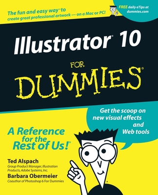 Illustrator 10 for Dummies - Alspach, Ted, and Obermeier, Barbara