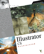 Illustrator . CS Accelerated: A Full-Color Guide