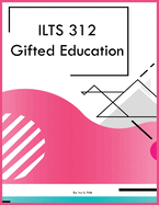 ILTS 312 Gifted Education