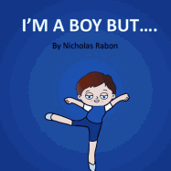 I'm a Boy But.....