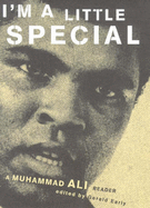 I'm a Little Special: Muhammad Ali Reader