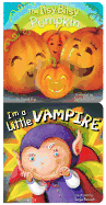 I'm a Little Vampire/The Itsy Bitsy Pumpkin Vertical 2-Pack